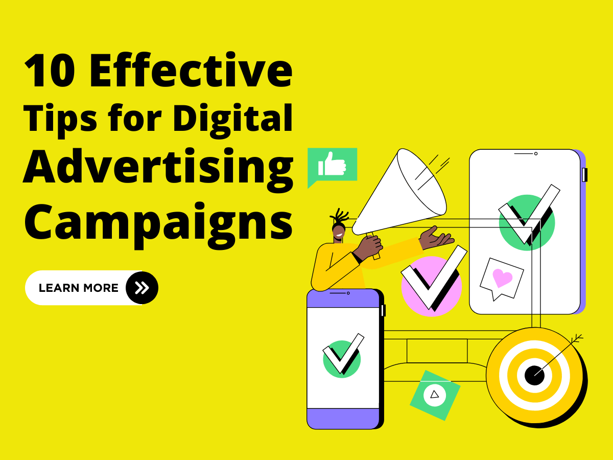 10 Effective Tips for Digital Advertising Campaigns