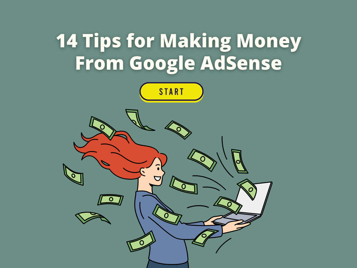 14 Tips for Making Money From Google AdSense