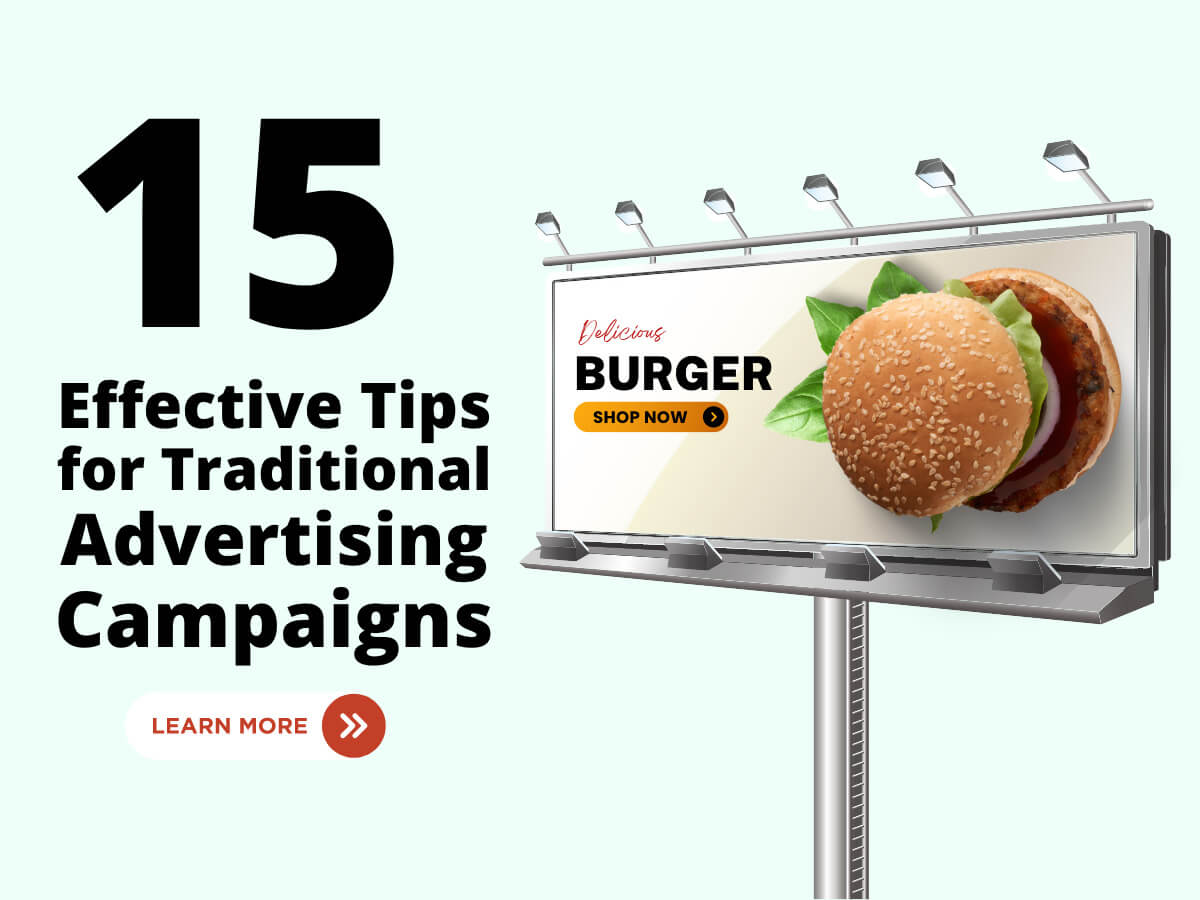 15 Effective Tips for Traditional Advertising Campaigns | Market Burner
