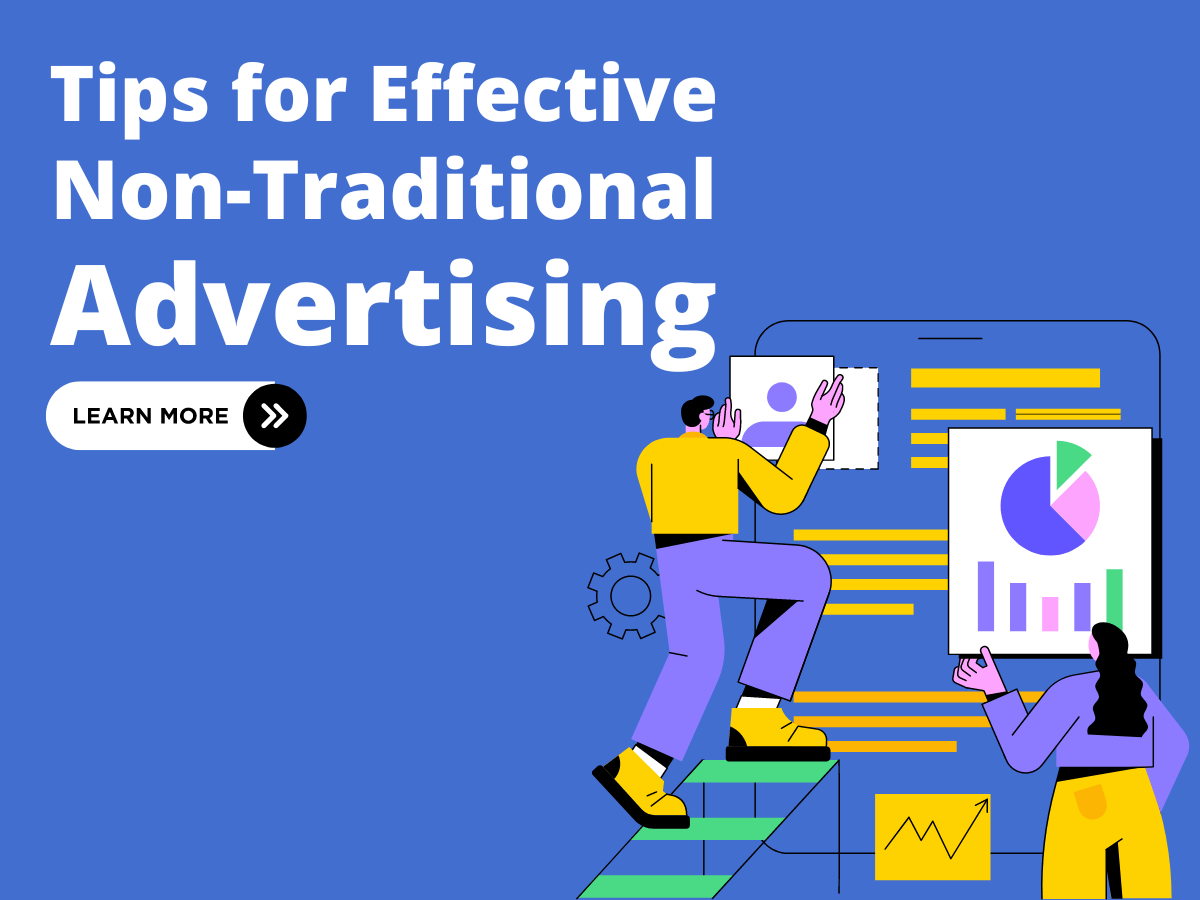 10 Tips for Effective Non-Traditional Advertising