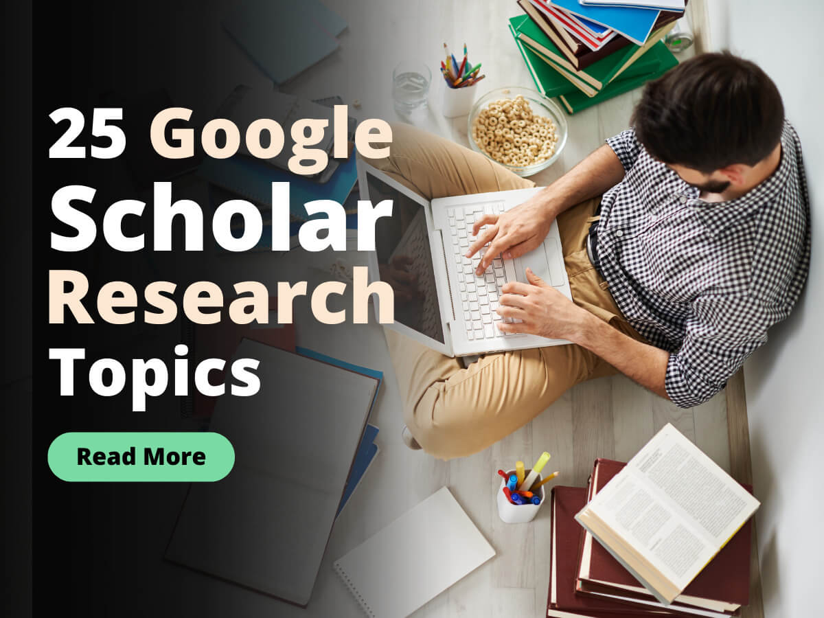 25 Google Scholar Research Topics