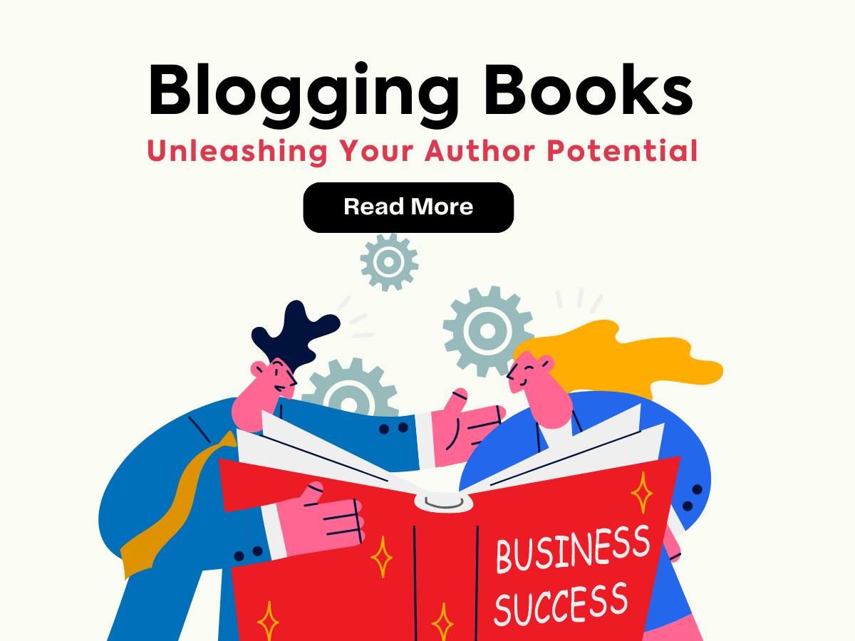 Blogging Books : Unleashing Your Author Potential