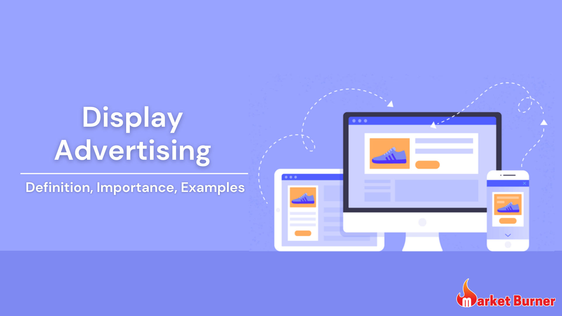 Display Advertising Market Burner