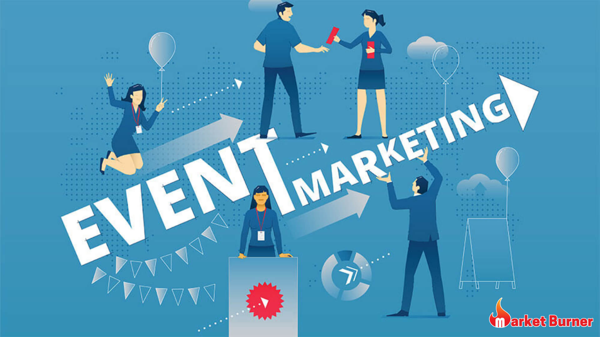 Event Marketing Market Burner