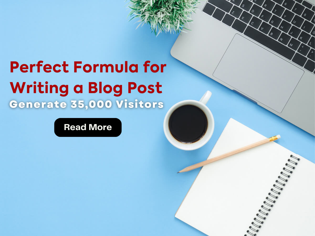 Perfect Formula for Writing a Blog Post