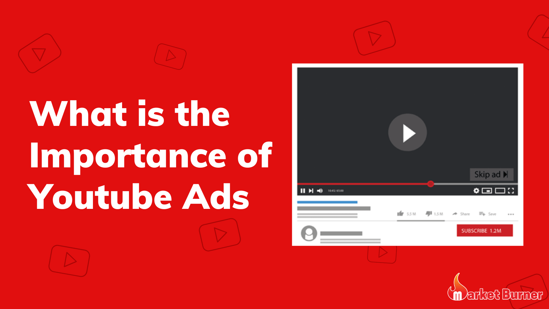 What is the Importance of Youtube Ads Market Burner